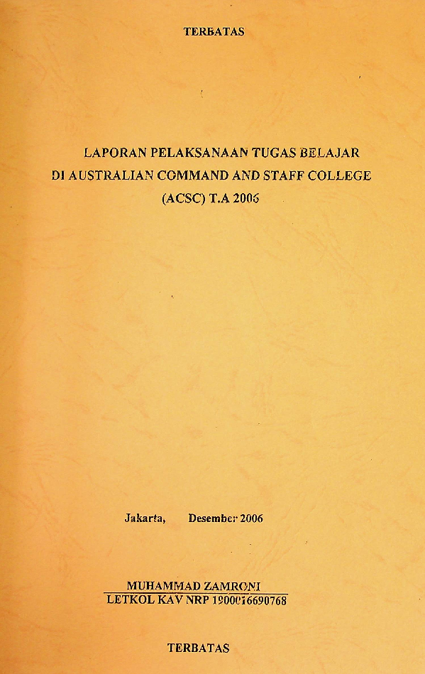 LAPORAN PELAKSANAAN TUGAS BELAJAR DI AUSTRALIAN COMMAND AND STAFF COLLEGE ACSC TA 2006